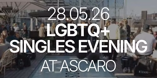 Thursday | LGBTQ+ AT ASCAROTERASSEN | Stockholm