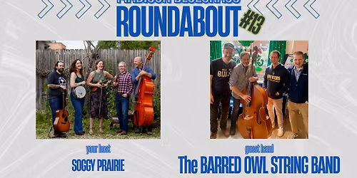 Madison Bluegrass Roundabout #13 - Barred Owl String Band - November 2025