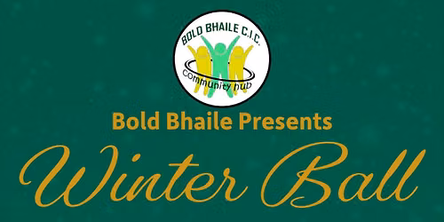 Bold Bhaile Winter Ball