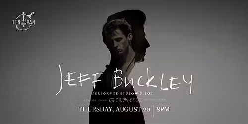 The Songs of Jeff Buckley performed by Slow Pilot