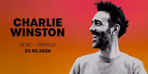 Charlie Winston - Le 112- Terville