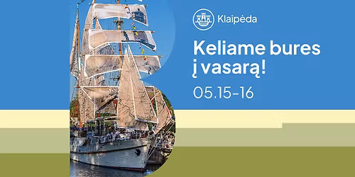 Keliame bures \u012f vasar\u0105 2026 \u2013 vasaros sezono atidarymas Klaip\u0117doje! \u26f5