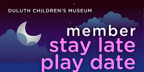 Member Stay Late Play Date