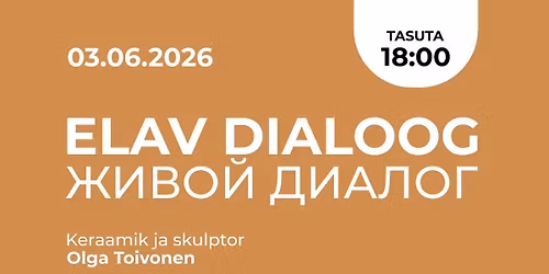 ELAV DIALOOG: keraamik ja skulptor Olga Toivonen