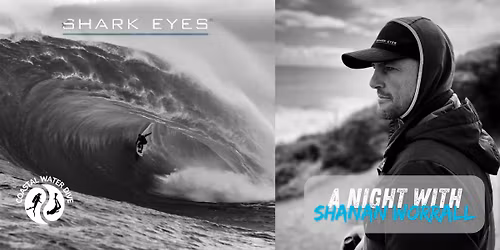 Shark Eyes - A Night with Shanan Worrall