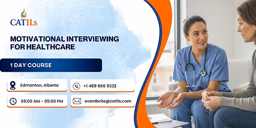 Motivational Interviewing for Healthcare \u2013 1 Day Course in Edmonton, AB