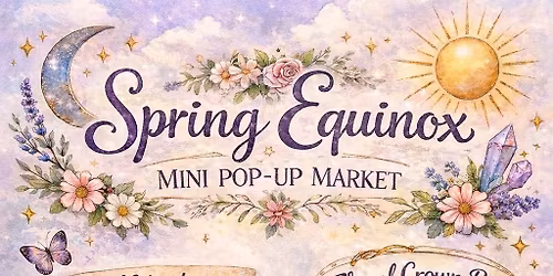 Spring Equinox Mini Pop-up Market