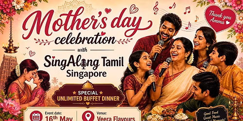 Mother\u2019s Day Celebration with SingAlong Tamil - Singapore