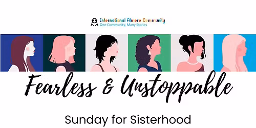 Fearless & Unstoppable: Sunday's for Sisterhood