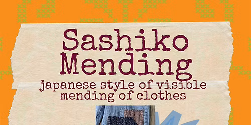 Sashiko Mending (Visible Mending)