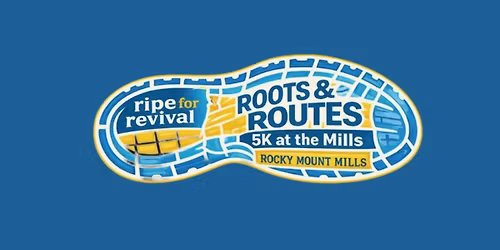 Ripe for Revival | Roots & Routes 5K at The Mills