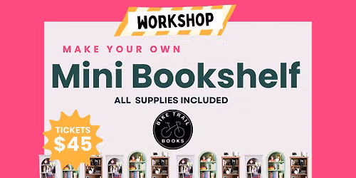 Mini Bookshelves Workshop