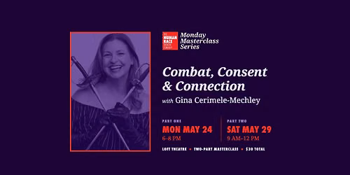 Combat, Consent & Connection w\/Gina Cerimele-Mechley | Monday Masterclass (2 PARTS)