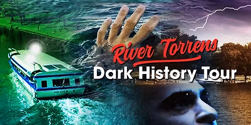 River Torrens Dark History Cruise