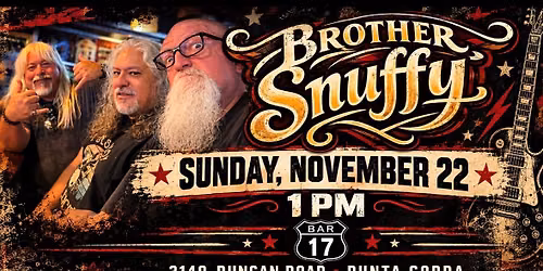 Brother Snuffy Band at Bar 17!!