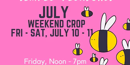 SP July 2-Day Crop Weekend