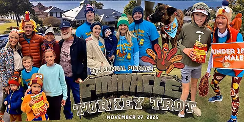 9TH ANNUAL PINNACLE TURKEY TROT