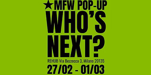 WHO\u2019S NEXT? \u2014 MFW Emerging Designers Pop-Up | REHUB