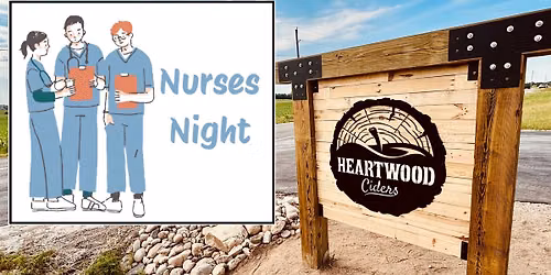 Nurses Night at Heartwood Ciders