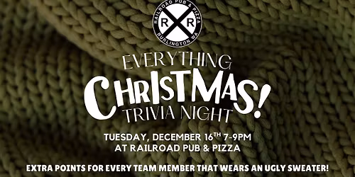 Ugly Sweater Christmas Themed Trivia Night at Railroad Pub & Pizza