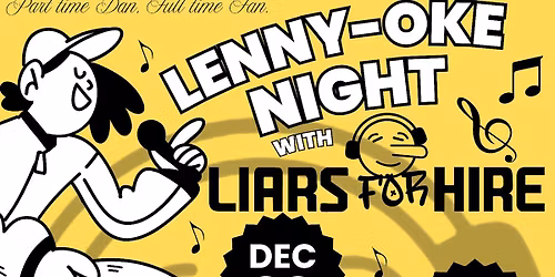 Liars for Hire's Lenny-Oke Night 2 at O'Conners!