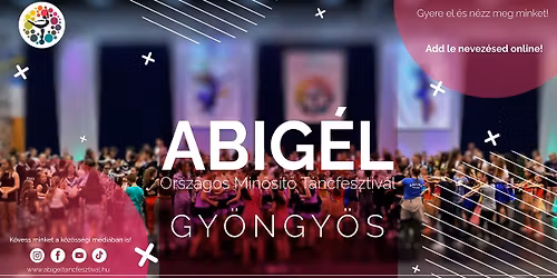 Abigél Táncfesztivál XIV. évad II. verseny – Gyöngyös