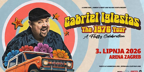 Gabriel "Fluffy" Iglesias: The 1976 Tour - Zagreb
