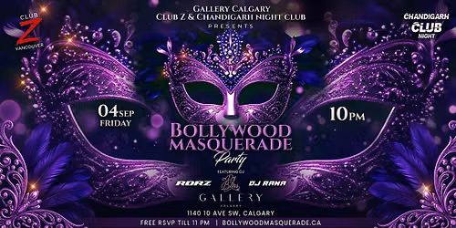 BOLLYWOOD MASQUERADE PARTY - CALGARY