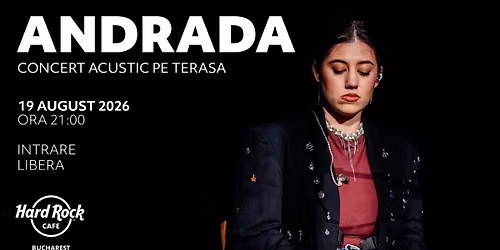 Concert ANDRADA pe teras\u0103 I Intrare liber\u0103 I 19 august