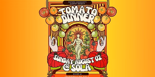 Tomato Dinner @ SoLa (OXCM Fundraiser)