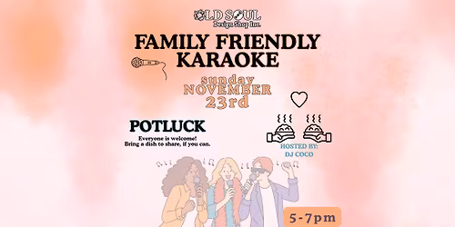 Family Friendly Karaoke @ Old Soul