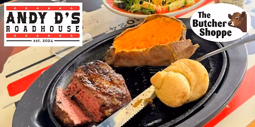 Butcher Shoppe Steak Night at Andy D's Roadhouse - Milton, FL