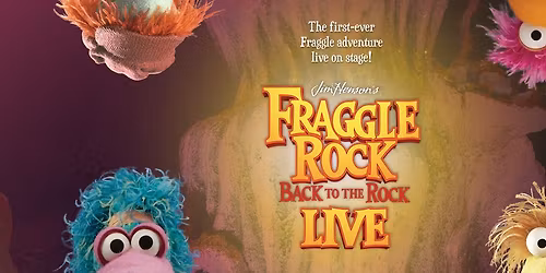 Jim Hensons Fraggle Rock Live at Kennedy Center Terrace Theater