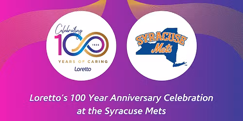 Loretto's 100th Anniversary at the Syracuse Mets