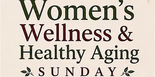 Women\u2019s Wellness & Healthy Aging