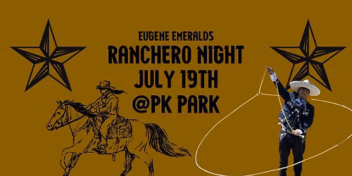 Ranchero Night | Eugene Emeralds