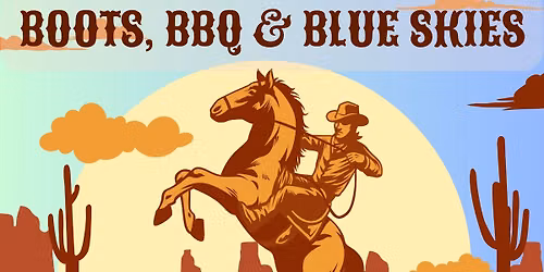 Boots, BBQ & Blue Skies 