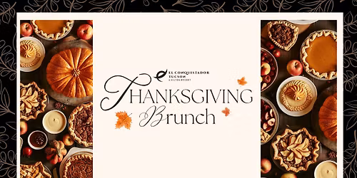 SOLD OUT Thanksgiving Brunch at El Conquistador Tucson