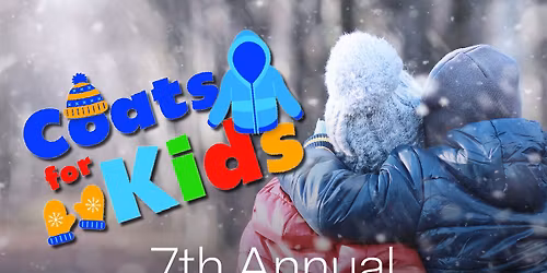 Coats for Kids Fundraiser!!!