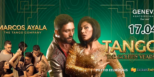 Tango. The Golden Years | Geneva Kontserdimaja, Narva