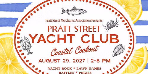 Pratt Street Yacht Club - Coastal Cookout \ud83e\udd9e