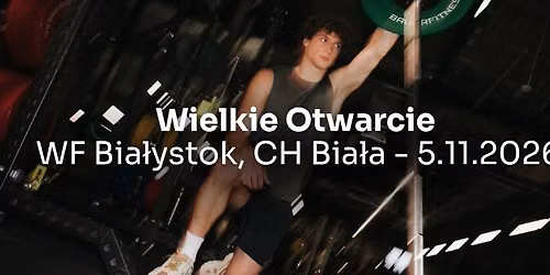Wielkie Otwarcie nowego klubu Well Fitness - Bia\u0142ystok, CH Bia\u0142a