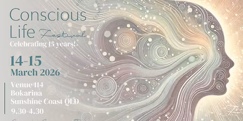 Conscious Life Holistic Wellness Festival-Sunshine Coast