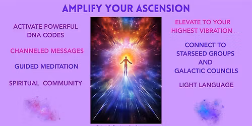 Amplify Your Ascension Workshop