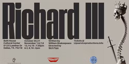L.I.P. Service & Auriga Productions Present Shakespeare's Richard III - Bathhouse Cultural Center