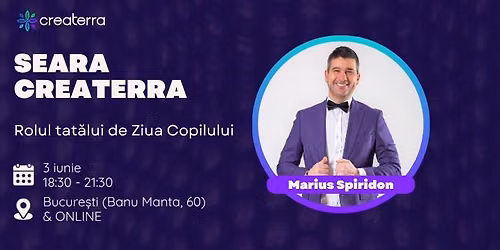 Seara Createrra cu Marius Spiridon - Rolul Tat\u0103lui de Ziua Copilului