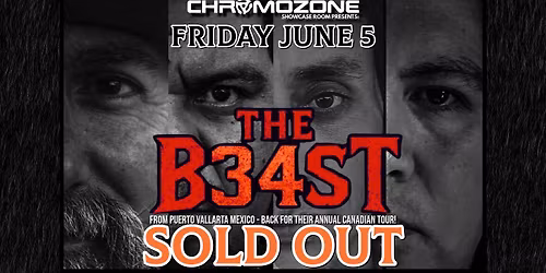 THE B34ST - From Puerto Vallarta SOLD OUT!