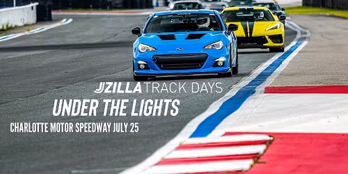 2026 Jzilla Under the Lights presented by Gran Turismo East