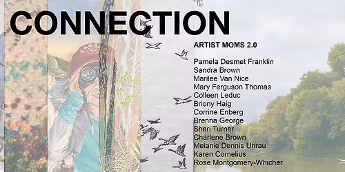 Connection: Artist Moms 2.0 Exhibition