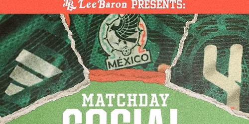 Lee Baron Presents:Match day Social